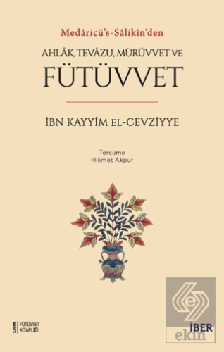 Ahlak, Tevazu, Mürüvvet ve Fütüvvet