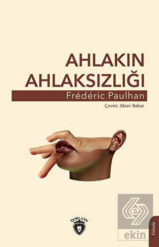 Ahlakın Ahlaksızlığı