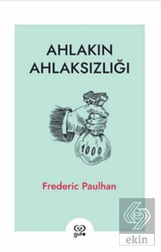 Ahlakın Ahlaksızlığı