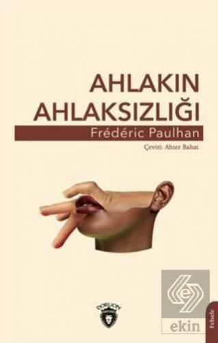 Ahlakın Ahlaksızlığı