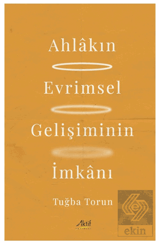 Ahlakın Evrimsel Gelişiminin İmkanı