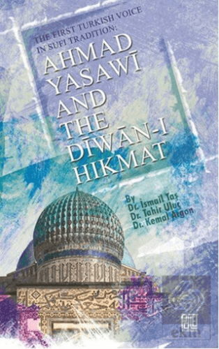 Ahmad Yasawi And The Diwan-ı Hikmat