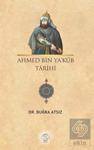 Ahmed Bin Ya\'kub Tarihi