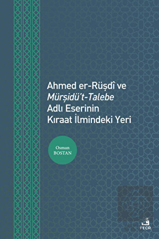 Ahmed er-Rüşdi ve Mürşidü't-Talebe Adlı Eserinin K