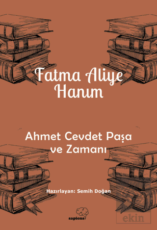 Ahmet Cevdet Paşa ve Zamanı