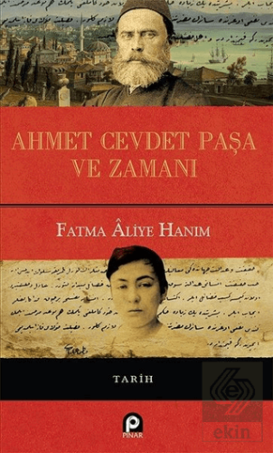 Ahmet Cevdet Paşa ve Zamanı