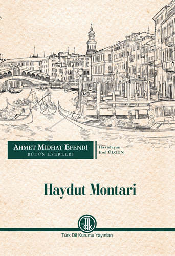 Ahmet Midhat Efendi Bütün Eserleri - Haydut Montar