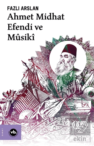 Ahmet Midhat Efendi ve Musiki