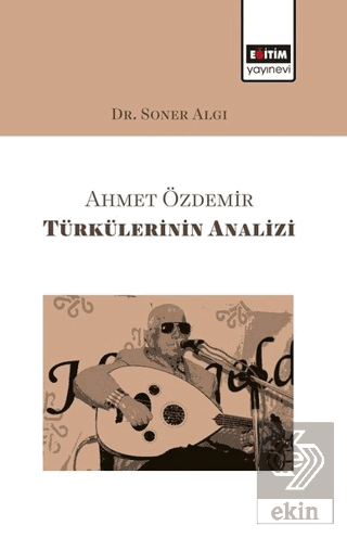 Ahmet Özdemir Türkülerinin Analizi