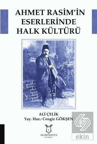 Ahmet Rasim'in Eserlerinde Halk Kültürü