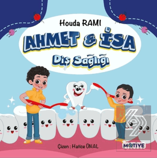 Ahmet ve İsa - Diş Sağlığı