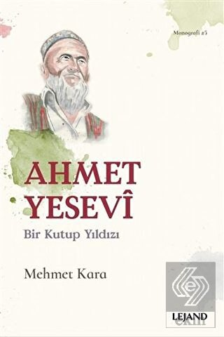 Ahmet Yesevi Bir Kutup Yıldızı