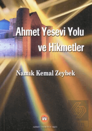 Ahmet Yesevi Yolu ve Hikmetler