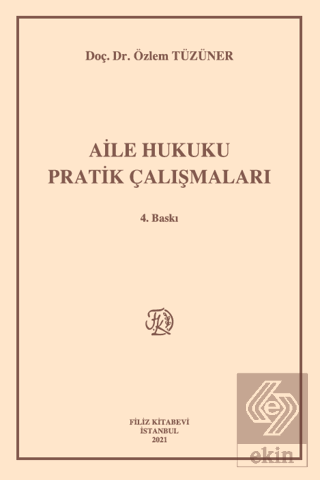 Aile Hukuku Pratik Çalışmaları