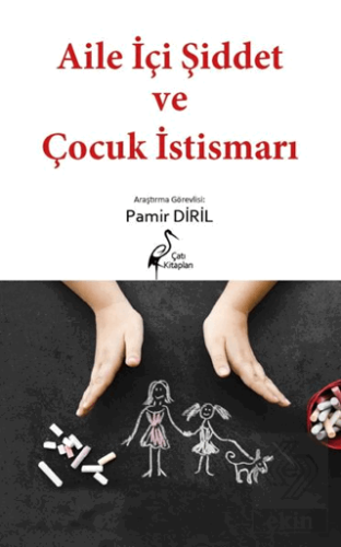 Aile İçi Şiddet ve Çocuk İstismarı