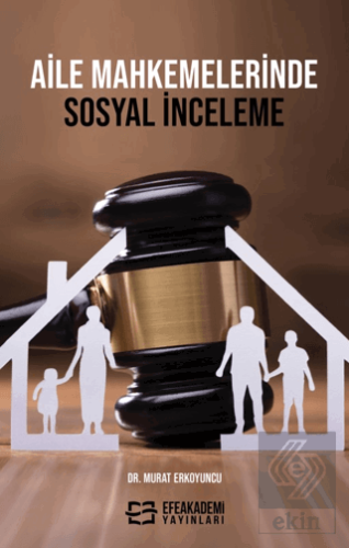 Aile Mahkemelerinde Sosyal İnceleme