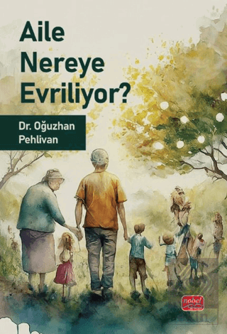 Aile Nereye Evriliyor