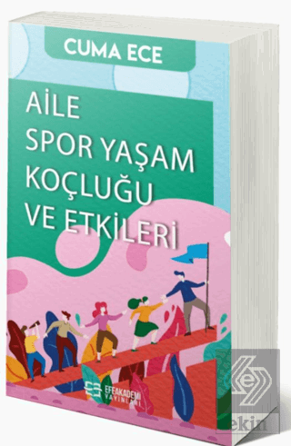 Aile Spor Yaşam Koçluğu ve Etkileri