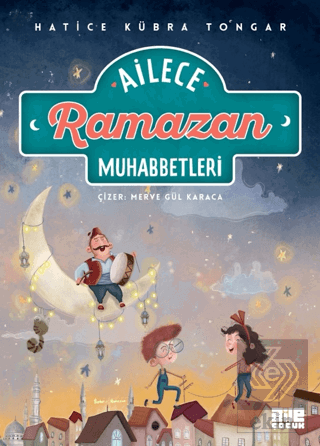 Ailece Ramazan Muhabbetleri