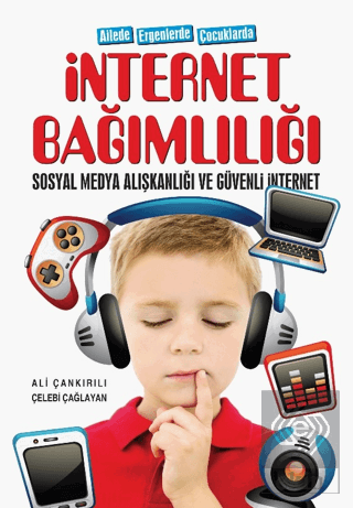 Ailede Ergenlerde Çocuklarda İnternet Bağımlılığı