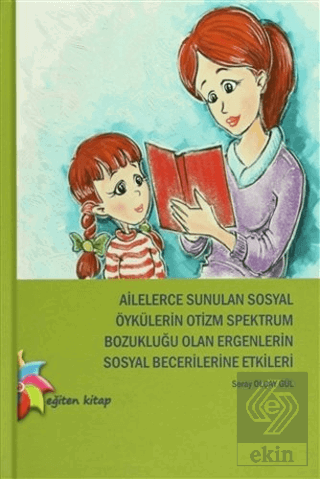 Ailelerce Sunulan Sosyal Öykülerin Otizm Spektrum