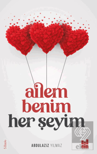 Ailem Benim Her Şeyim