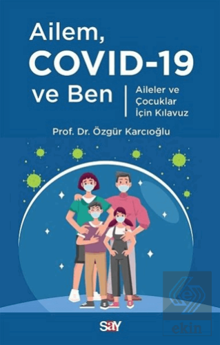 Ailem Covid-19 ve Ben