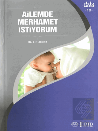 Ailemde Merhamet İstiyorum Ailem 10