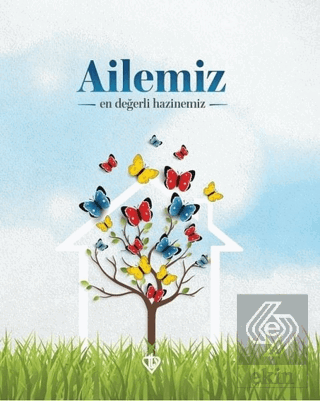 Ailemiz En Değerli Hazinemiz