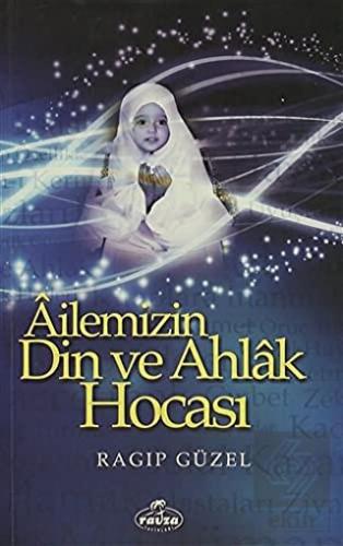 Ailemizin Din ve Ahlak Hocası