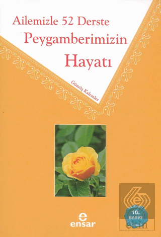 Ailemizle 52 Derste Peygamberimizin Hayatı