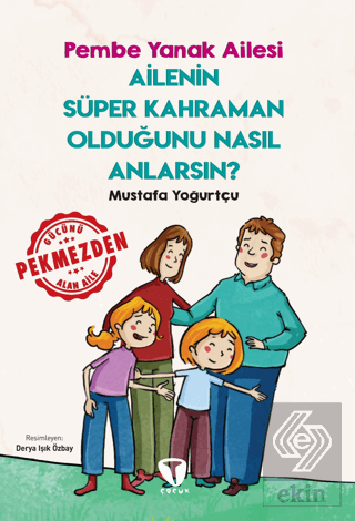 Ailenin Süper Kahraman Olduğunu Nasıl Anlarsın? Pe