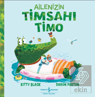 Ailenizin Timsahı Timo