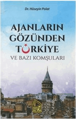 Ajanların Gözünden Türkiye ve Bazı Komşuları