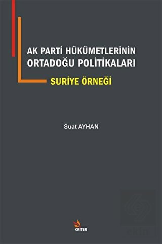 Ak Parti Hükümetlerinin Ortadoğu Politikaları