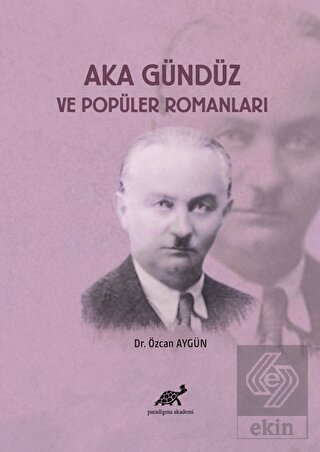 Aka Gündüz ve Popüler Romanları