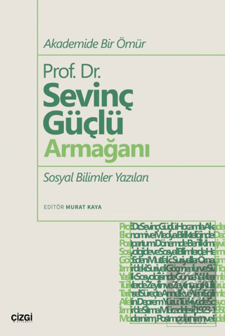 Akademide Bir Ömür Prof. Dr. Sevinç Güçlü Armağanı Sosyal Bilimler Yaz