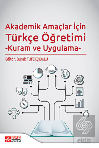 Akademik Amaçlar İçin Türkçe Öğretimi -Kuram ve Uy