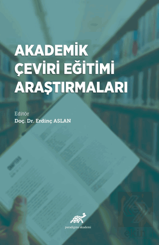 Akademik Çeviri Eğitimi Araştırmaları