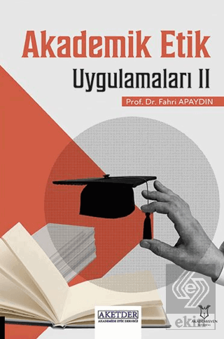 Akademik Etik Uygulamaları II