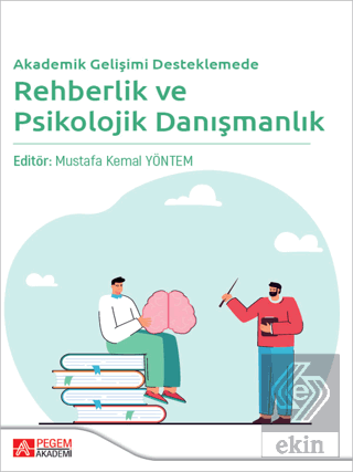 Akademik Gelişimi Desteklemede Rehberlik ve Psikol