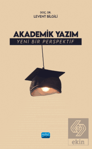 Akademik Yazım - Yeni Bir Perspektif