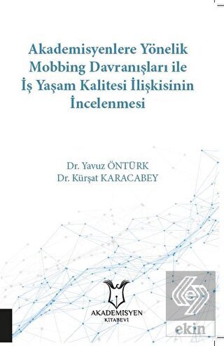 Akademisyenlere Yönelik Mobbing Davranışları İle İ