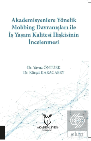 Akademisyenlere Yönelik Mobbing Davranışları İle İ