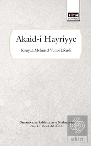 Akaid-i Hayriyye (Osmanlıca\'dan Sadeleştiren ve No