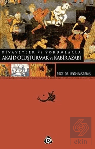 Akaid Oluşturmak ve Kabir Azabı