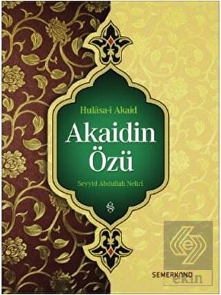 Akaidin Özü - Hulasa-i Akaid