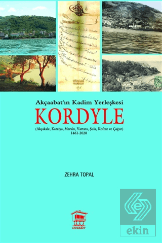 Akçaabat'ın Kadim Yerleşkesi Kordyle