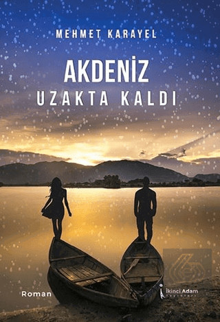 Akdeniz Uzakta Kaldı