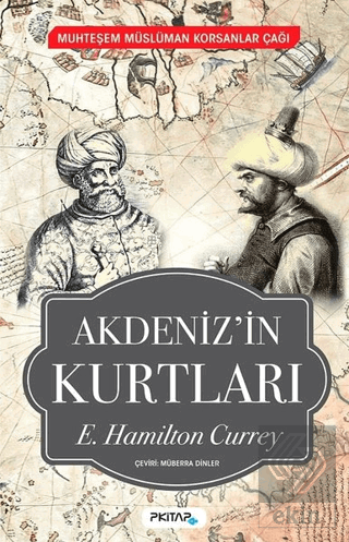 Akdeniz'in Kurtları - Muhteşem Müslüman Korsanlar